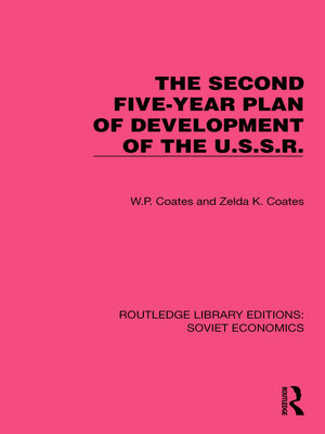 cover image of The Second Five-Year Plan of Development of the U.S.S.R.
